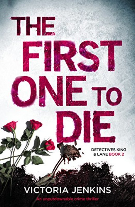 Book cover for "The First One To Die" by Victoria Jenkins