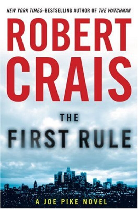 Book cover for "The First Rule" by Robert Crais