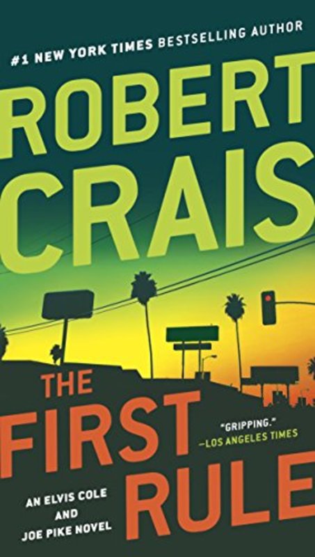 Book cover for "The First Rule" by Robert Crais