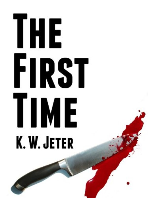 Book cover for "The First Time" by KW Jeter