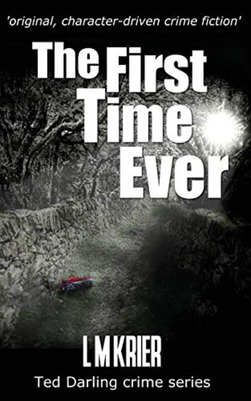 Book cover for "The First Time Ever" by L M Krier