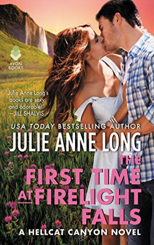 Book cover for "The First Time at Firelight Falls" by Julie Anne Long