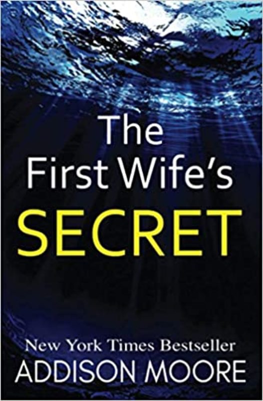 Book cover for "The First Wife's Secret" by Addison Moore