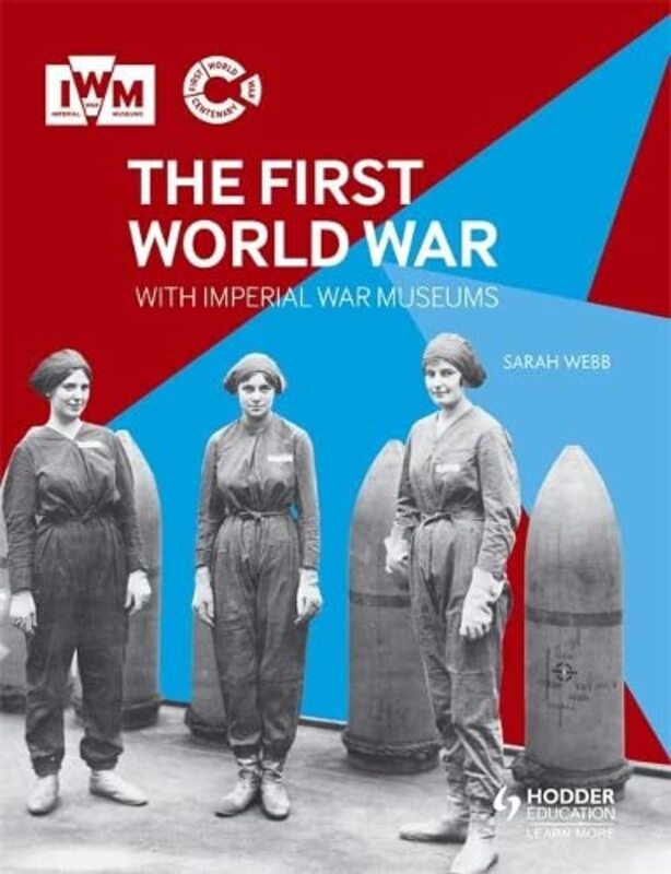 Book cover for "The First World War with Imperial War Museums" by Sarah Webb