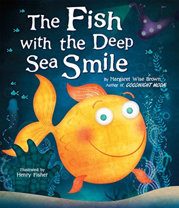 Book cover for "The Fish with the Deep Sea Smile" by Margaret Wise Brown