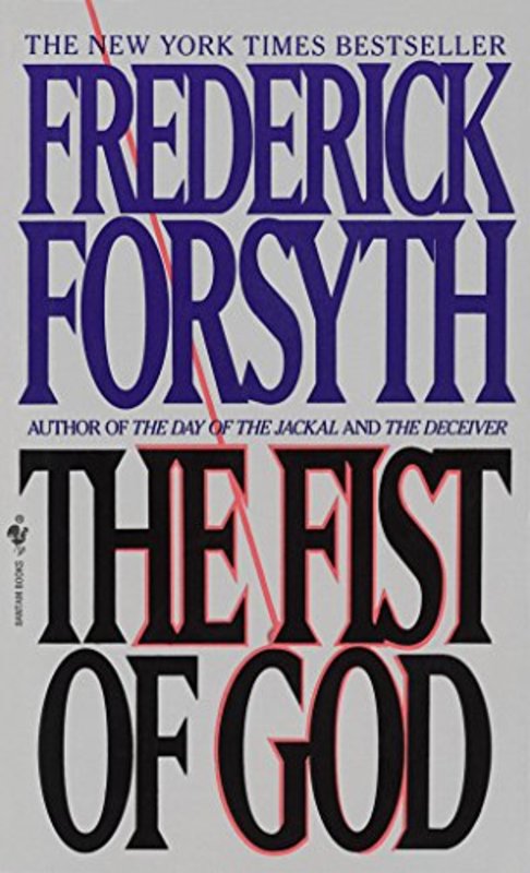 Book cover for "The Fist of God" by Frederick Forsyth