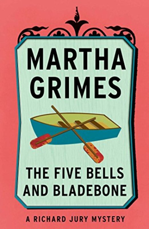 Book cover for "The Five Bells and Bladebone" by Martha Grimes
