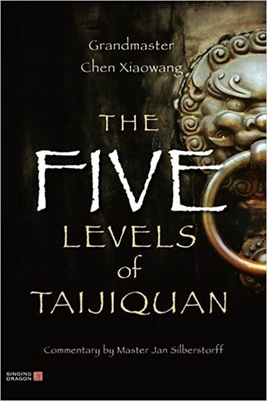 Book cover for "The Five Levels of Taijiquan" by Chen Xiaowang