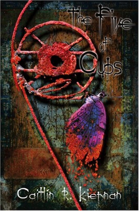 Book cover for "The Five of Cups" by Caitlin R Kiernan
