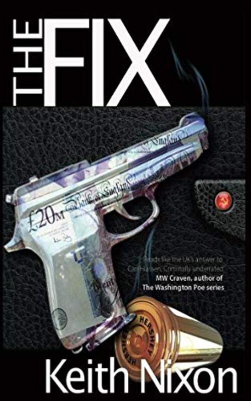 Book cover for "The Fix" by Keith Nixon