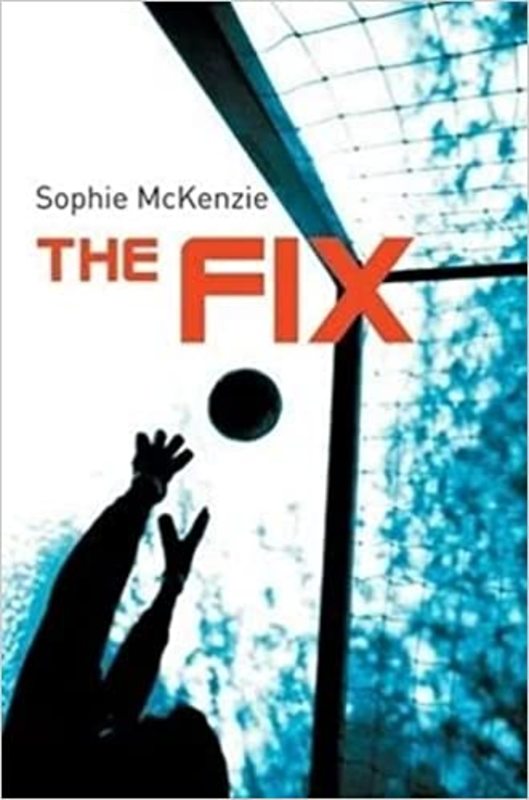 Book cover for "The Fix" by Sophie McKenzie