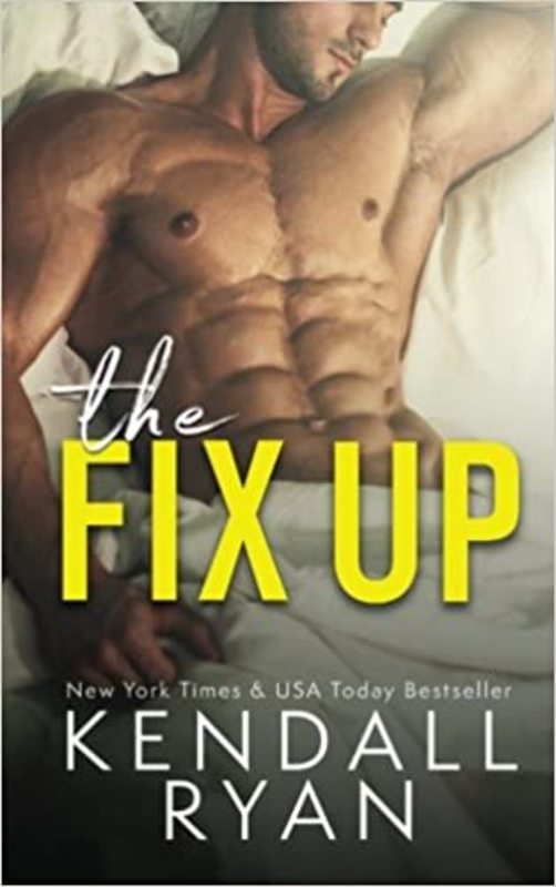 Book cover for "The Fix Up" by Kendall Ryan