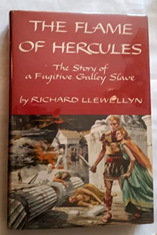 Book cover for "The Flame of Hercules" by Richard Llewellyn