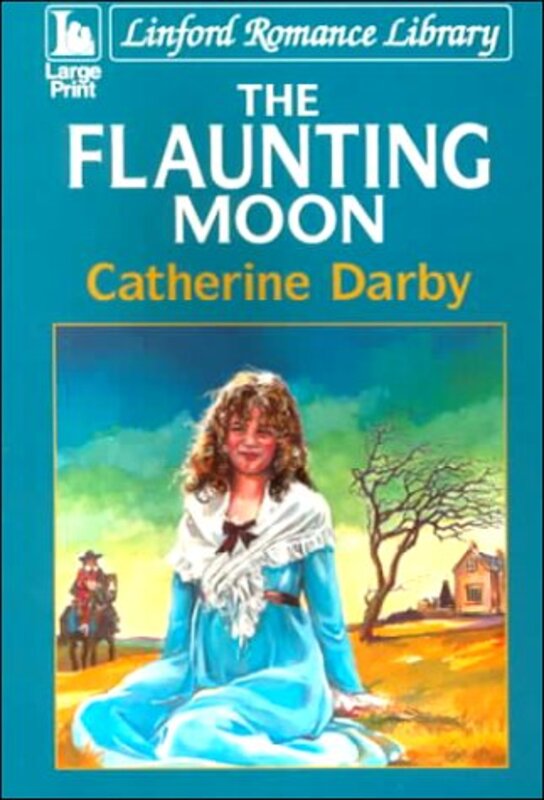 Book cover for "The Flaunting Moon" by Maureen Peters