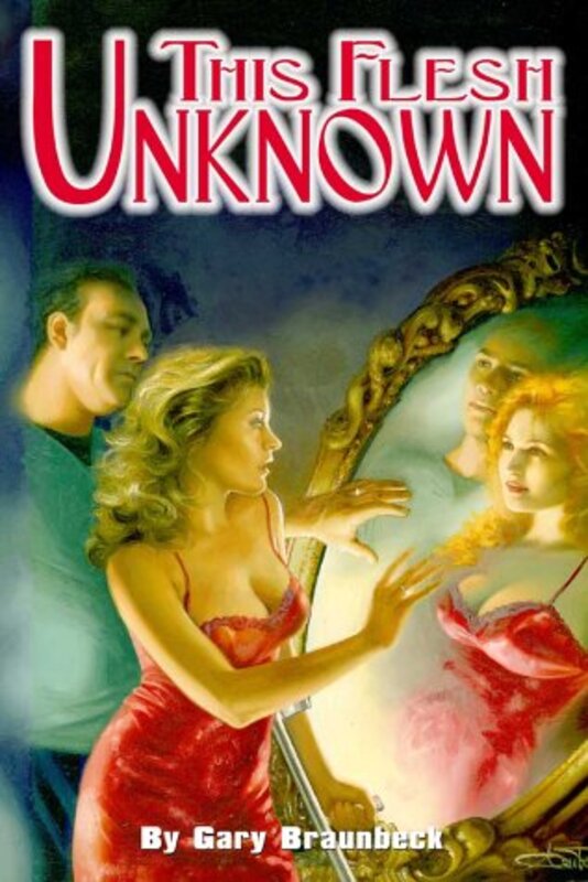 Book cover for "The Flesh Unknown" by Gary A Braunbeck