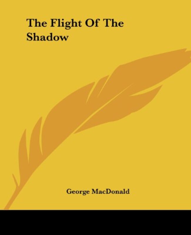 Book cover for "The Flight Of The Shadow" by George MacDonald