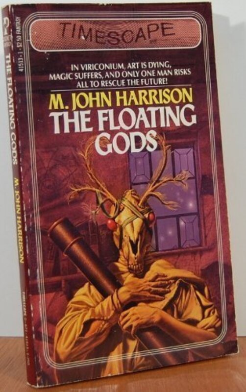 Book cover for "The Floating Gods / In Viriconium" by M John Harrison