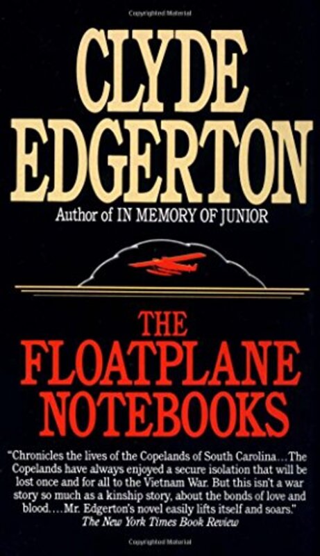 Book cover for "The Floatplane Notebooks" by Clyde Edgerton