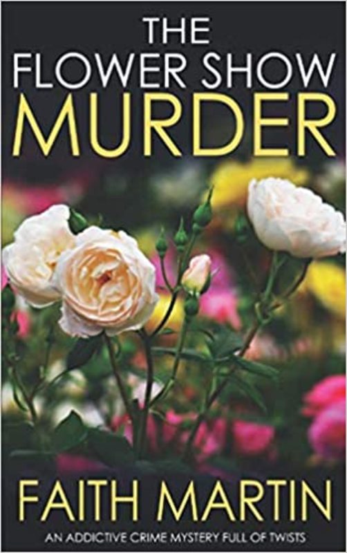 Book cover for "The Flower Show Murder" by Faith Martin