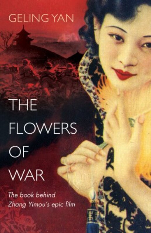 Book cover for "The Flowers of War" by Geling Yan