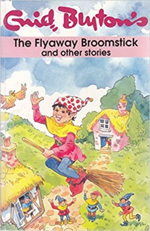 Book cover for "The Flyaway Broomstick And Other Stories" by Enid Blyton