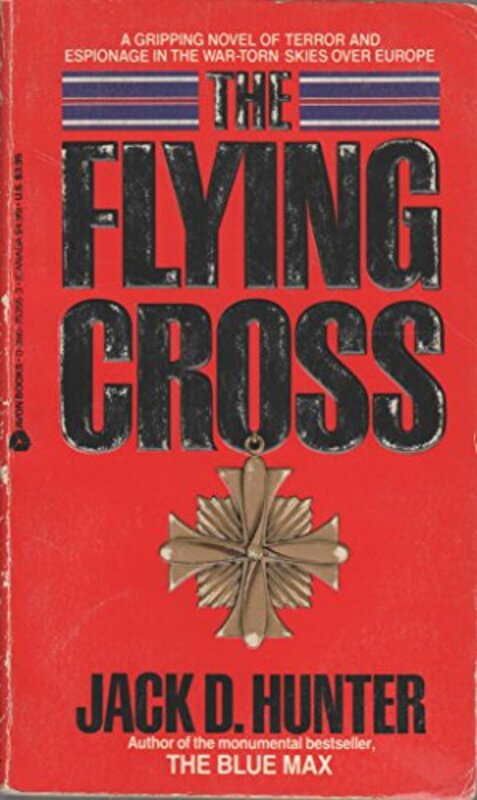 Book cover for "The Flying Cross" by Jack D Hunter