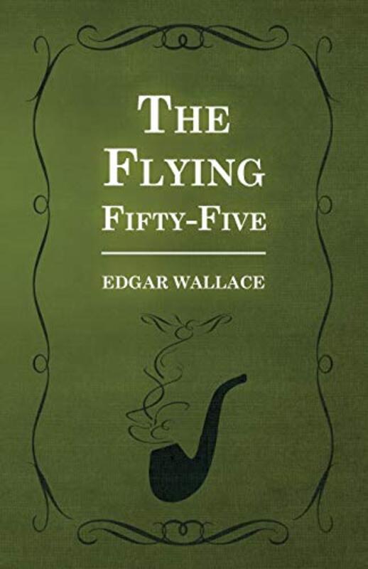 Book cover for "The Flying Fifty-Five" by Edgar Wallace