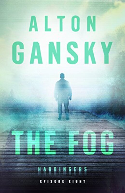 Book cover for "The Fog" by Alton Gansky