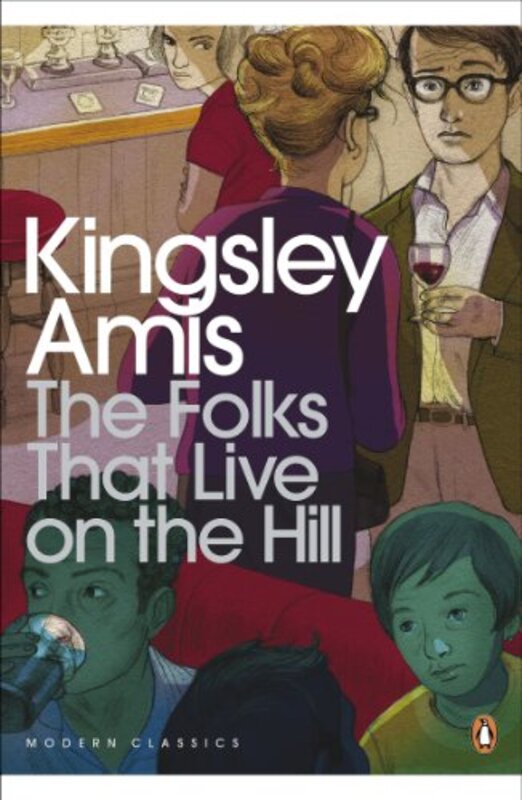 Book cover for "The Folks That Live on the Hill" by Kingsley Amis