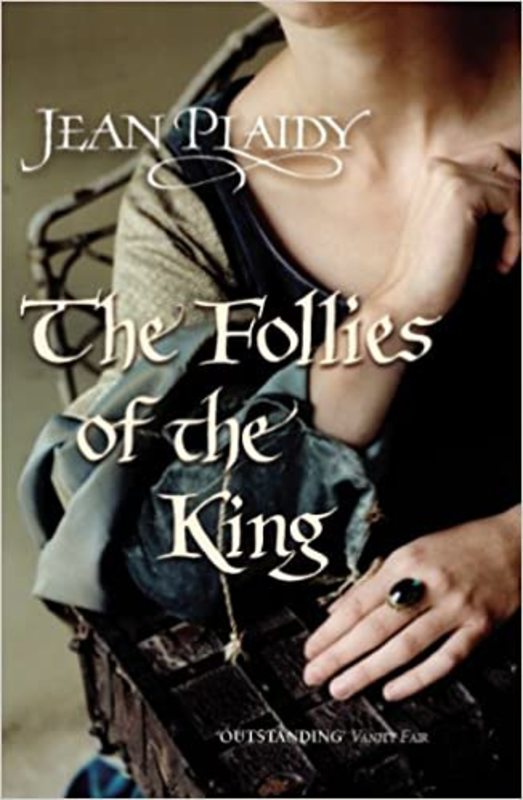 Book cover for "The Follies of the King" by Jean Plaidy