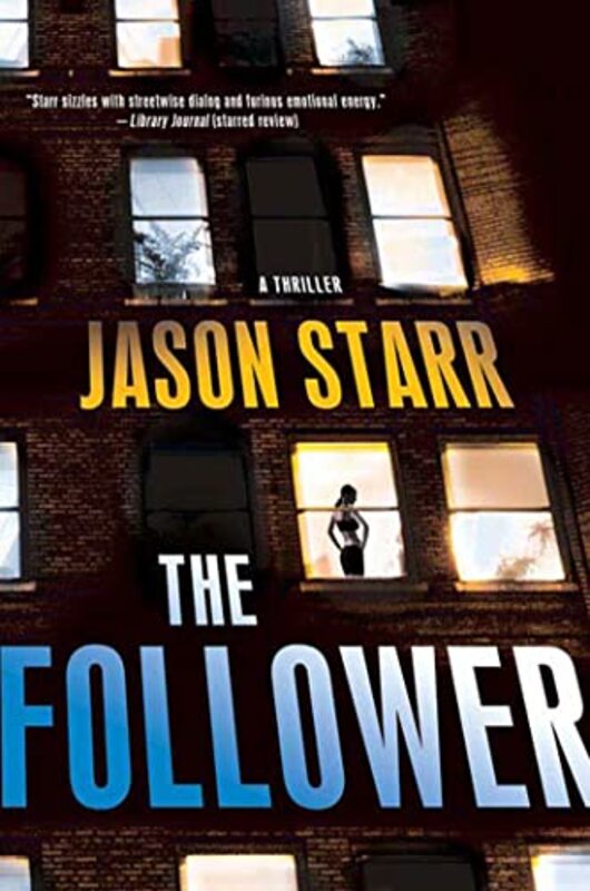 Book cover for "The Follower" by Jason Starr