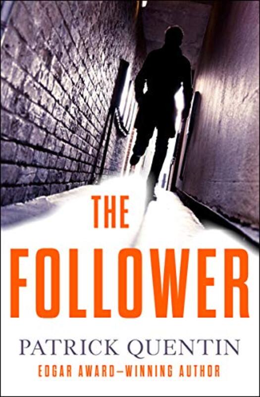 Book cover for "The Follower" by Patrick Quentin