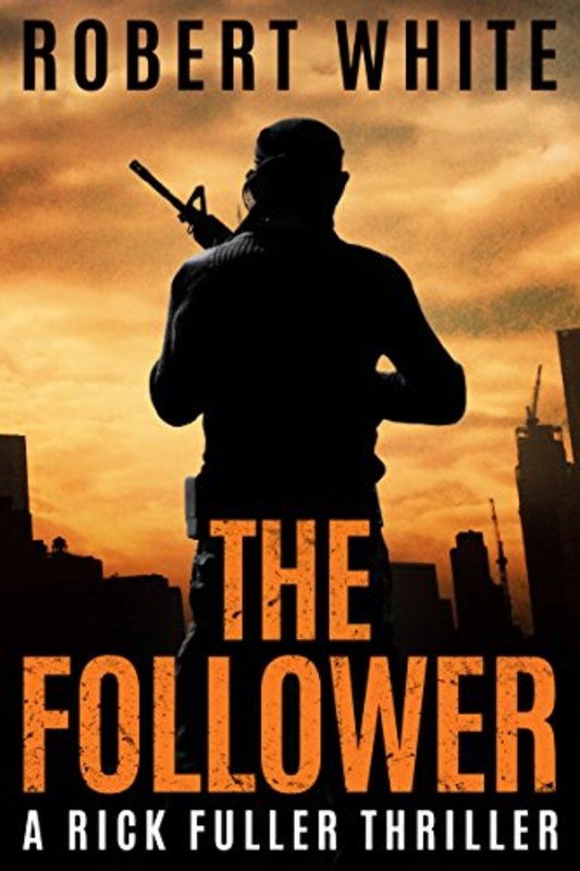 Book cover for "The Follower" by Robert White