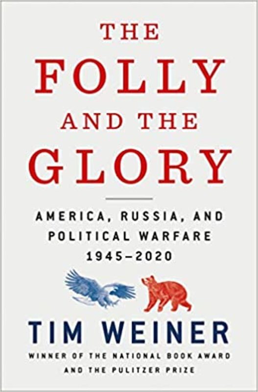 Book cover for "The Folly and the Glory" by Tim Weiner