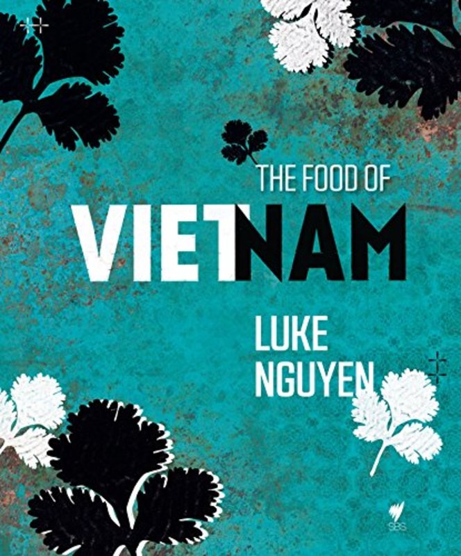 Book cover for "The Food of Vietnam" by Luke Nguyen