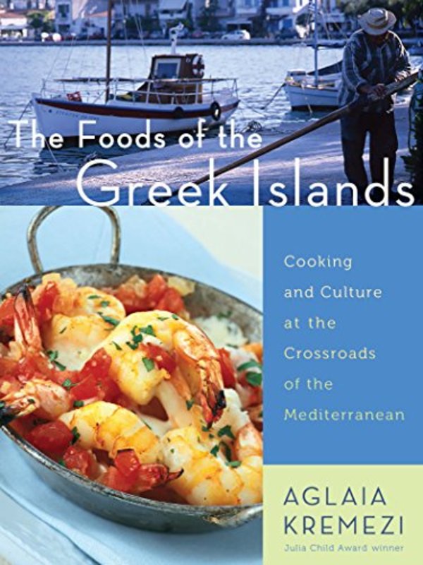 Book cover for "The Foods of the Greek Islands" by Aglaia Kremezi