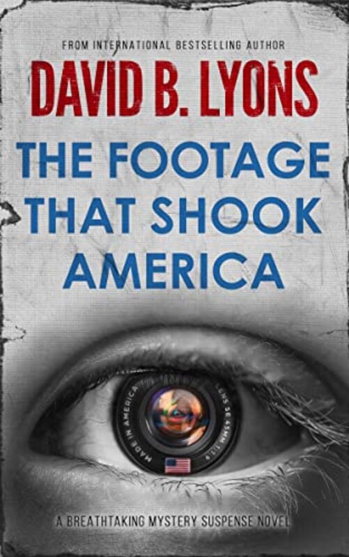 Book cover for "The Footage That Shook America" by David B Lyons