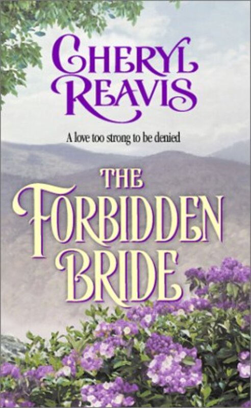 Book cover for "The Forbidden Bride" by Cheryl Reavis