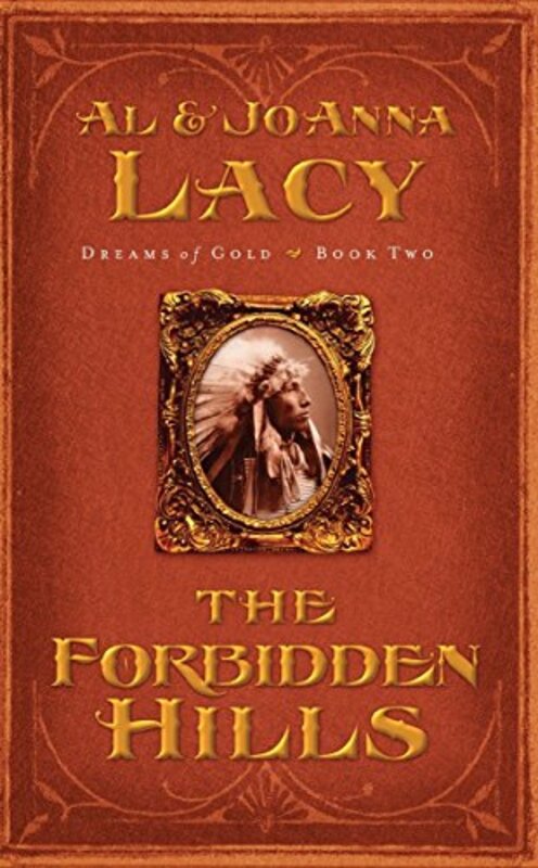 Book cover for "The Forbidden Hills" by Al Lacy