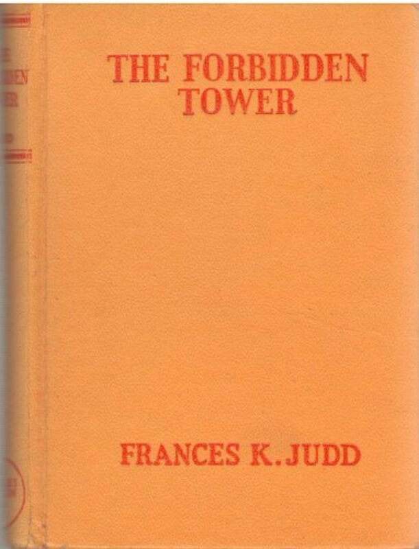 Book cover for "The Forbidden Tower" by Mildred A Wirt