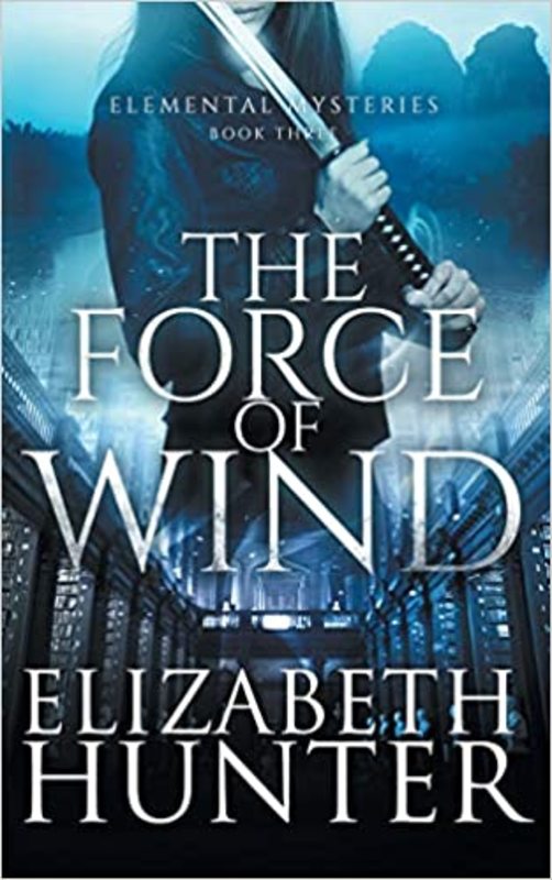 Book cover for "The Force of Wind" by Elizabeth Hunter