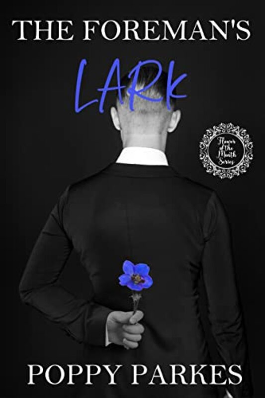 Book cover for "The Foreman's Lark" by Poppy Parkes