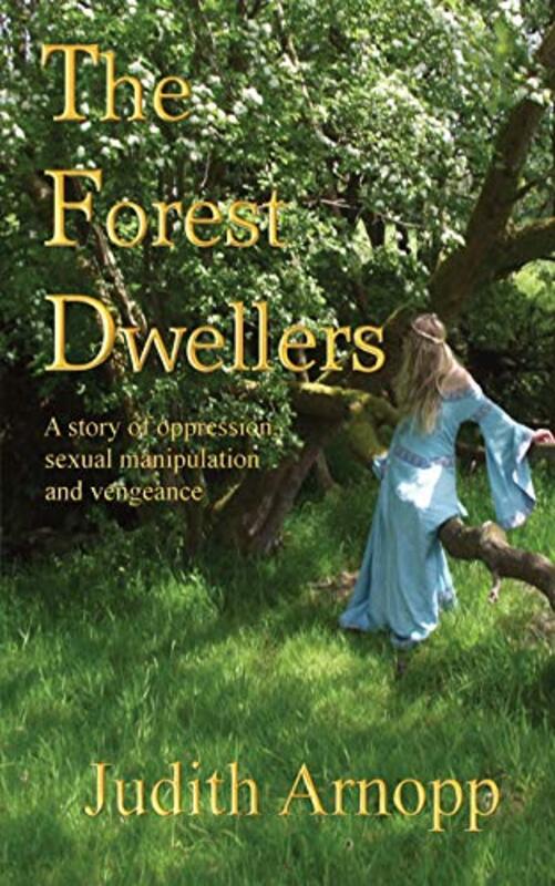 Book cover for "The Forest Dwellers" by Judith Arnopp