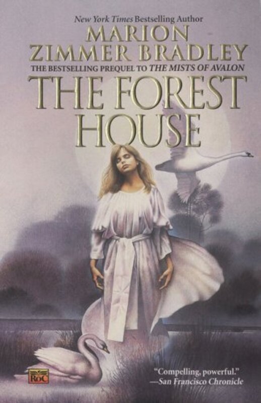 Book cover for "The Forest House / The Forests of Avalon" by Marion Zimmer Bradley