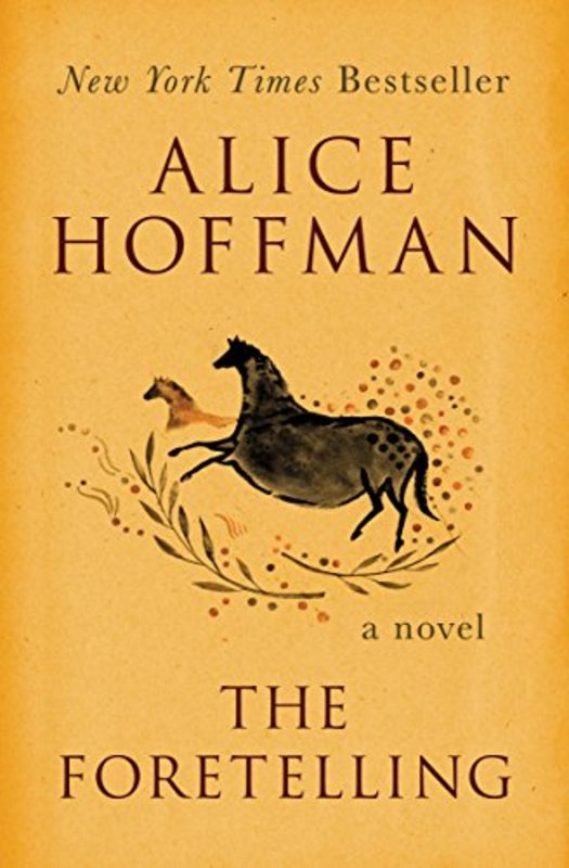 Book cover for "The Foretelling" by Alice Hoffman