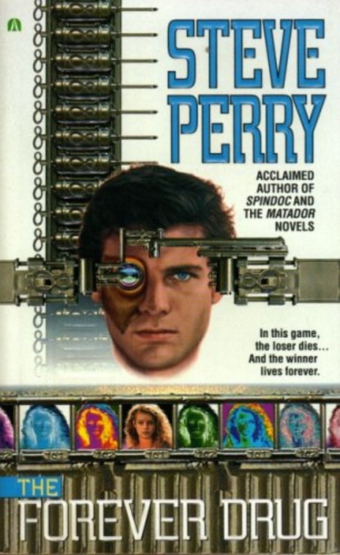 Book cover for "The Forever Drug" by Steve Perry