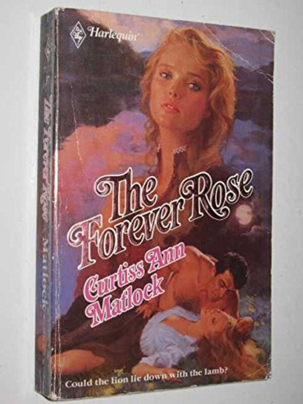 Book cover for "The Forever Rose" by Curtiss Ann Matlock