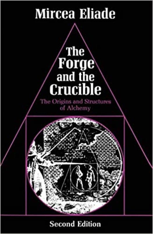 Book cover for "The Forge and the Crucible" by Mircea Eliade
