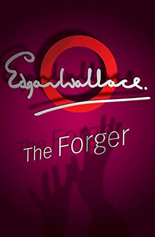 Book cover for "The Forger / The Clever One" by Edgar Wallace