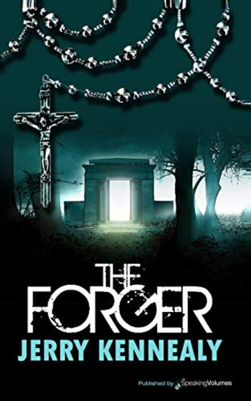 Book cover for "The Forger" by Jerry Kennealy